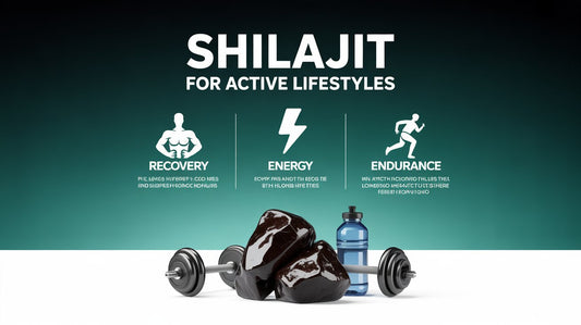 Shilajit for Active Lifestyles: Recovery, Energy, Endurance Benefits